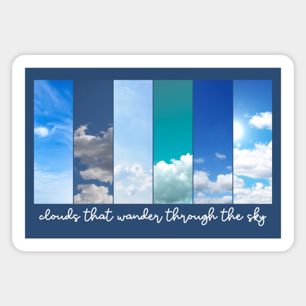 Clouds that wander through the sky Sticker by Clutterbooke